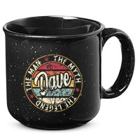 Dave The Man The Myth The Legend First Name Dave 15oz Campfire Ceramic Mug