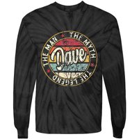 Dave The Man The Myth The Legend First Name Dave Tie-Dye Long Sleeve Shirt