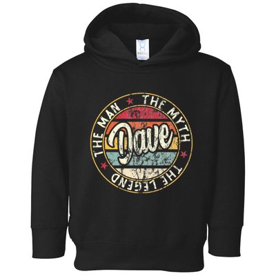 Dave The Man The Myth The Legend First Name Dave Toddler Hoodie