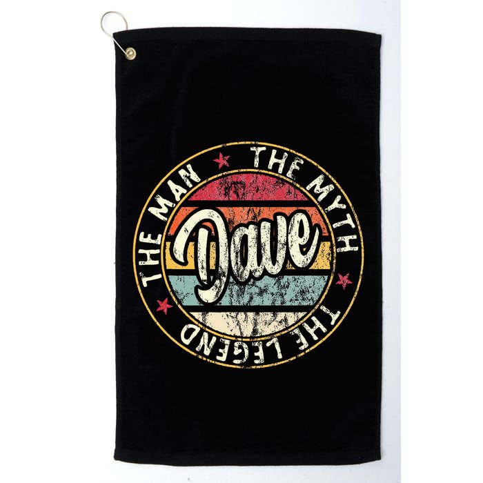 Dave The Man The Myth The Legend First Name Dave Golf Towel