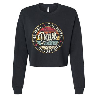 Dave The Man The Myth The Legend First Name Dave Cropped Pullover Crew