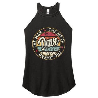 Dave The Man The Myth The Legend First Name Dave Women's Perfect Tri Rocker Tank