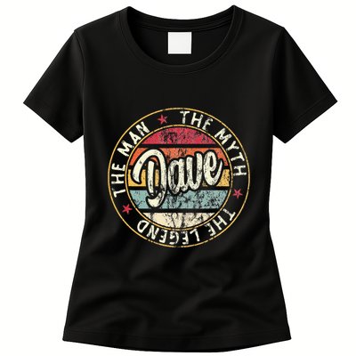 Dave The Man The Myth The Legend First Name Dave Womens T-Shirt