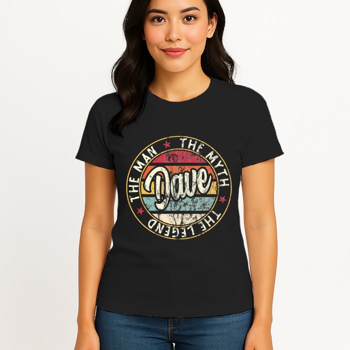 Dave The Man The Myth The Legend First Name Dave Womens T-Shirt