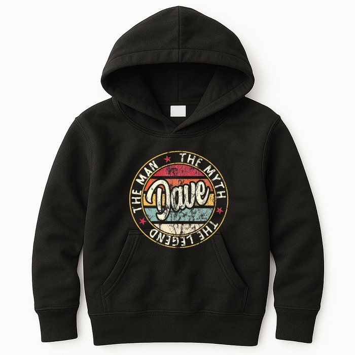 Dave The Man The Myth The Legend First Name Dave Kids Hoodie