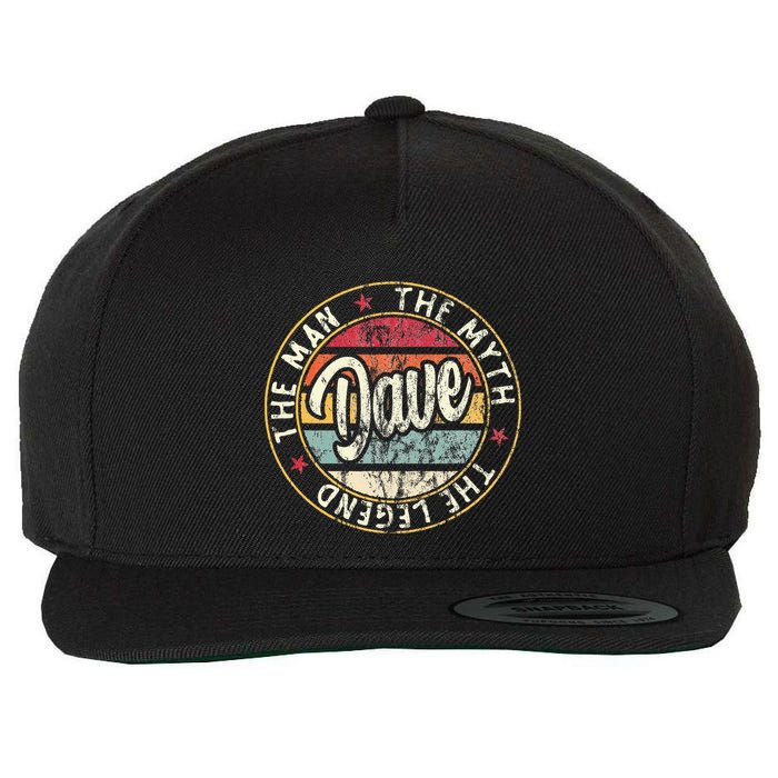 Dave The Man The Myth The Legend First Name Dave Wool Snapback Cap