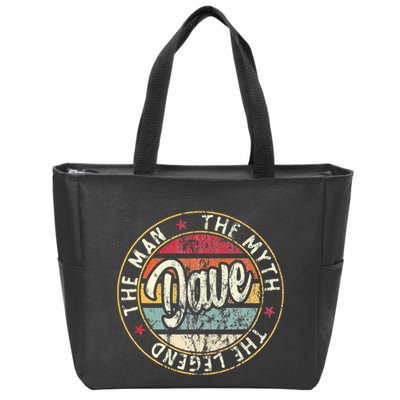 Dave The Man The Myth The Legend First Name Dave Zip Tote Bag