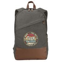 Dave The Man The Myth The Legend First Name Dave Cotton Canvas Backpack