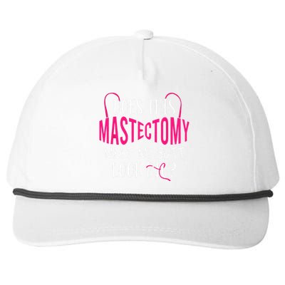 Does This Mastectomy Make My Butt Look Big Breast Cancer Snapback Five-Panel Rope Hat