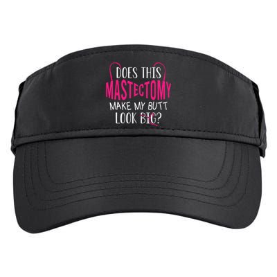 Does This Mastectomy Make My Butt Look Big Breast Cancer Adult Drive Performance Visor