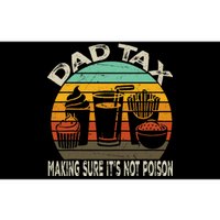 Dad Tax Making Sure ItS Not Fathers Day Dad Tax Bumper Sticker