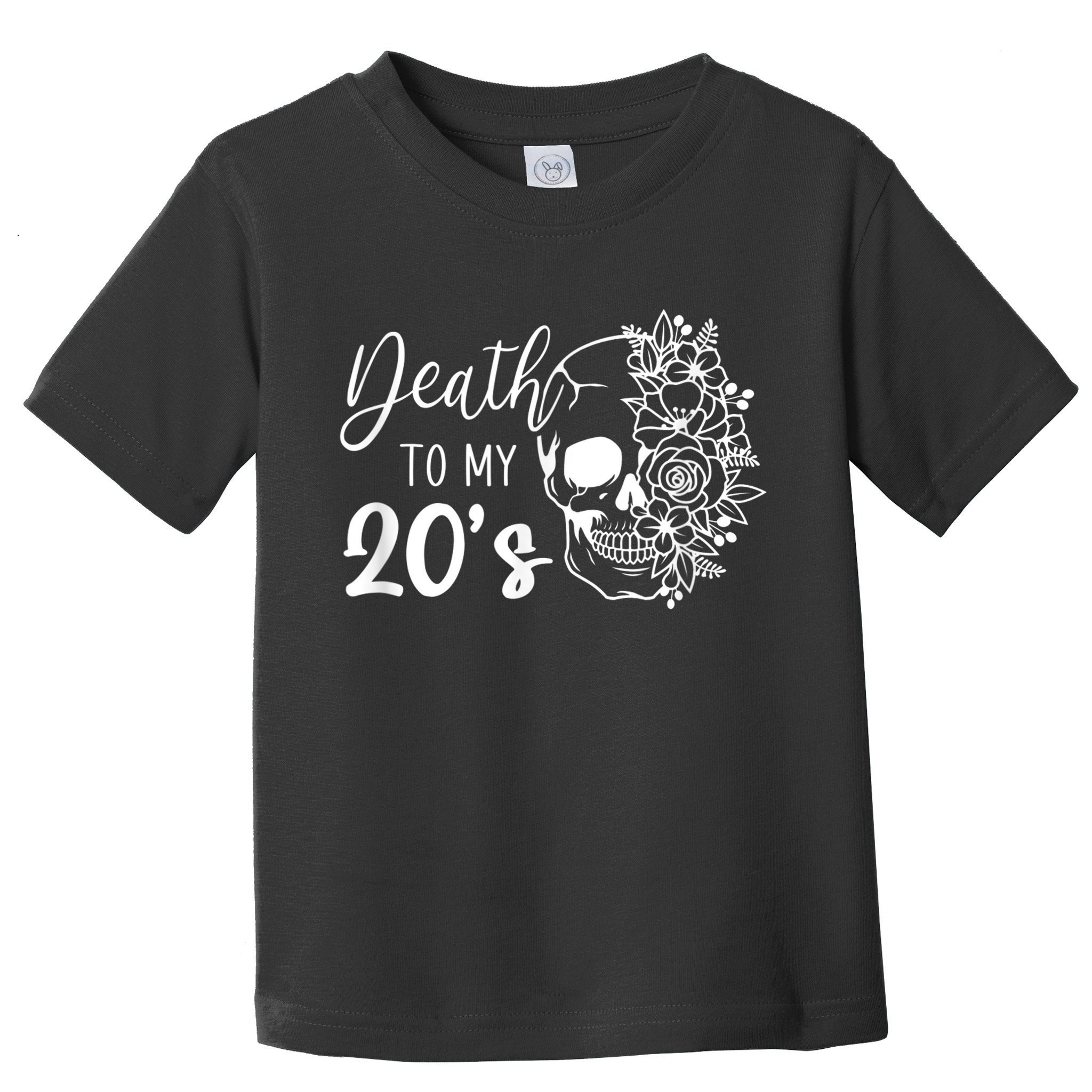 Death To My 20's Funny Skull 20th Birthday Party Twenty Bday Toddler T-Shirt
