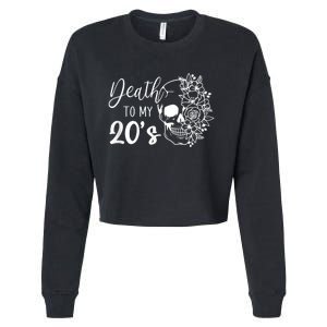 Death To My 20's Funny Skull 20th Birthday Party Twenty Bday Cropped Pullover Crew