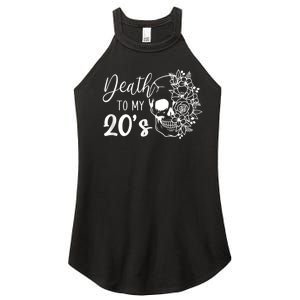 Death To My 20's Funny Skull 20th Birthday Party Twenty Bday Women's Perfect Tri Rocker Tank