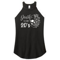 Death To My 20's Funny Skull 20th Birthday Party Twenty Bday Women's Perfect Tri Rocker Tank