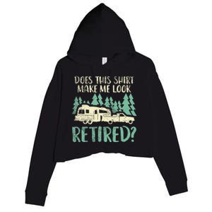 Does This Make Me Look Retired Funny Retirement Plan Crop Fleece Hoodie