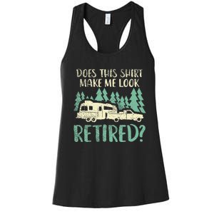 Does This Make Me Look Retired Funny Retirement Plan Women's Racerback Tank