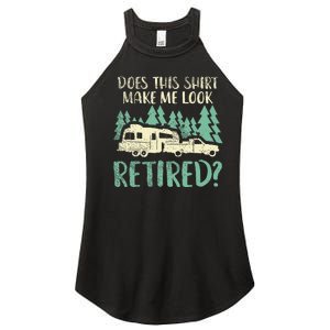 Does This Make Me Look Retired Funny Retirement Plan Women's Perfect Tri Rocker Tank