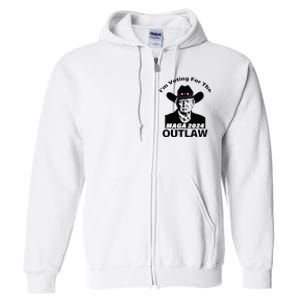 Donald Trump Maga IM Voting For The Outlaw 2024 President Full Zip Hoodie