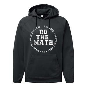 Do The Math X Love Add Hope Slogan Gift For Women Man Performance Fleece Hoodie