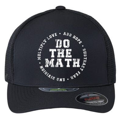 Do The Math X Love Add Hope Slogan Gift For Women Man Flexfit Unipanel Trucker Cap