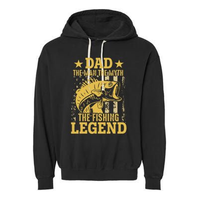 Dad The Man The Myth The Fishing Legend Garment-Dyed Fleece Hoodie