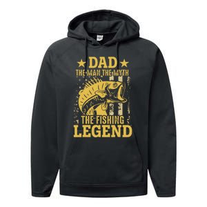 Dad The Man The Myth The Fishing Legend Performance Fleece Hoodie