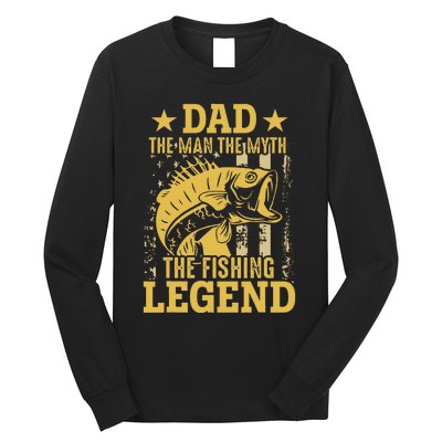 Dad The Man The Myth The Fishing Legend Long Sleeve Shirt