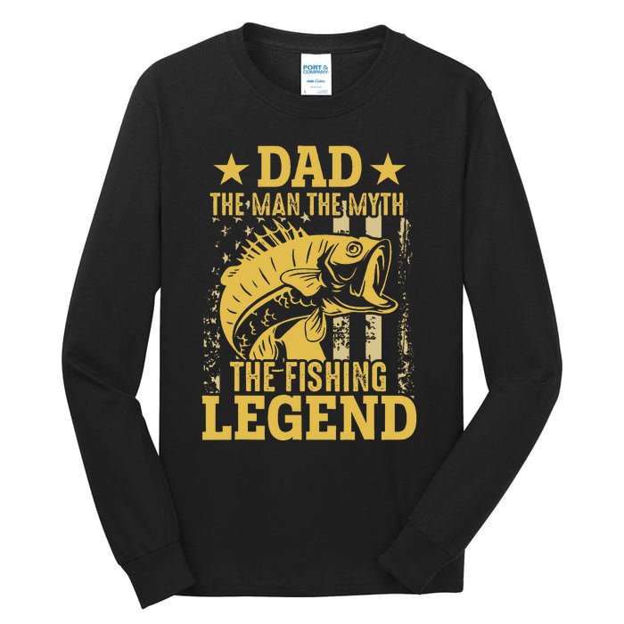 Dad The Man The Myth The Fishing Legend Tall Long Sleeve T-Shirt