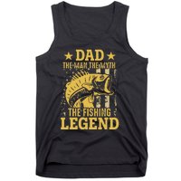 Dad The Man The Myth The Fishing Legend Tank Top