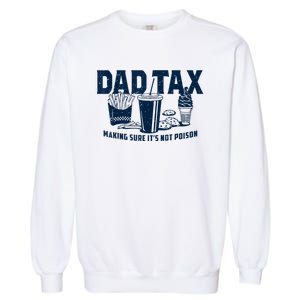 Dad Tax Making Sure Its Not Garment-Dyed Sweatshirt