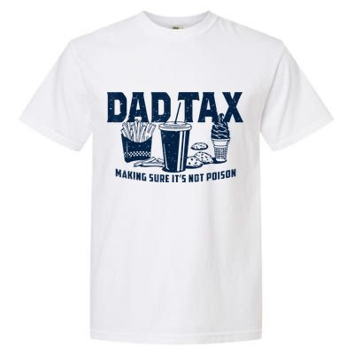 Dad Tax Making Sure Its Not Garment-Dyed Heavyweight T-Shirt