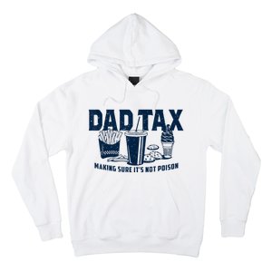 Dad Tax Making Sure Its Not Hoodie