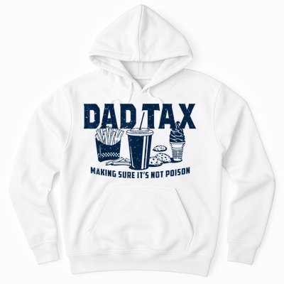 Dad Tax Making Sure Its Not Hoodie
