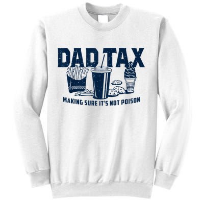 Dad Tax Making Sure Its Not Sweatshirt