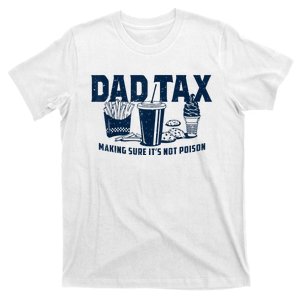 Dad Tax Making Sure Its Not T-Shirt