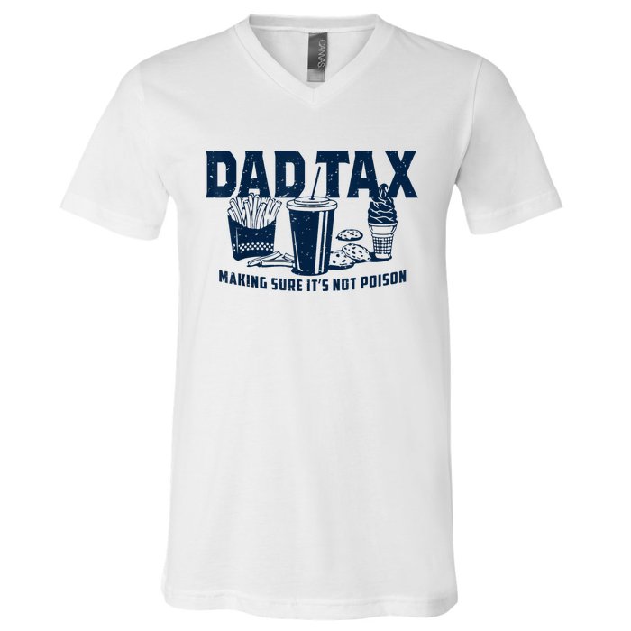 Dad Tax Making Sure Its Not V-Neck T-Shirt