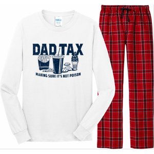 Dad Tax Making Sure Its Not Long Sleeve Pajama Set