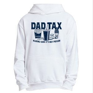 Dad Tax Making Sure Its Not Urban Pullover Hoodie