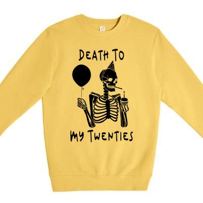 Death To My Twenties Funny R I P 20s 30th Birthday Skeleton Premium Crewneck Sweatshirt