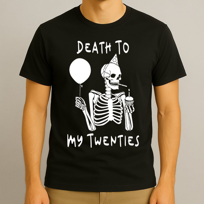 Death To My Twenties Funny R I P 20s 30th Birthday Skeleton T-Shirt