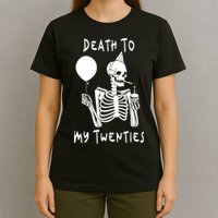 Death To My Twenties Funny R I P 20s 30th Birthday Skeleton T-Shirt