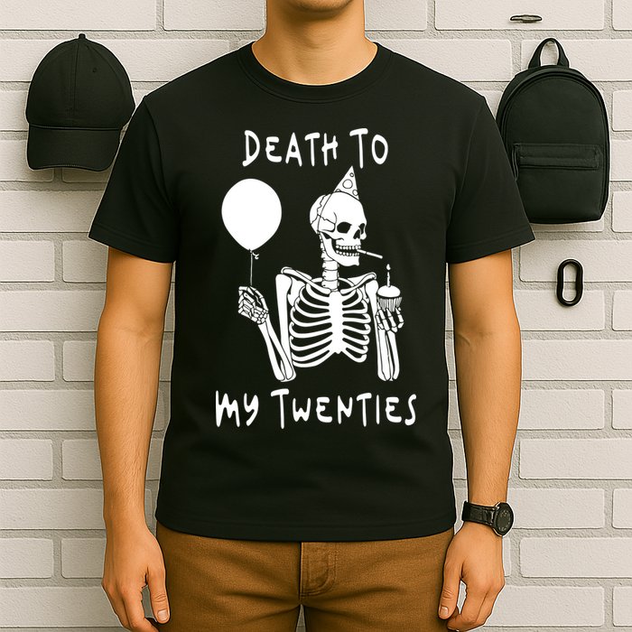Death To My Twenties Funny R I P 20s 30th Birthday Skeleton T-Shirt