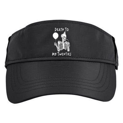 Death To My Twenties Funny R I P 20s 30th Birthday Skeleton Adult Drive Performance Visor