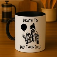 Death To My Twenties Funny R I P 20s 30th Birthday Skeleton Mug
