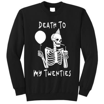 Death To My Twenties Funny R I P 20s 30th Birthday Skeleton Tall Sweatshirt