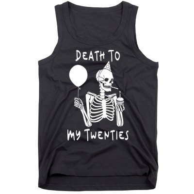 Death To My Twenties Funny R I P 20s 30th Birthday Skeleton Tank Top