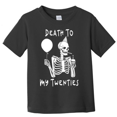 Death To My Twenties Funny R I P 20s 30th Birthday Skeleton Toddler T-Shirt