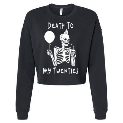 Death To My Twenties Funny R I P 20s 30th Birthday Skeleton Cropped Pullover Crew