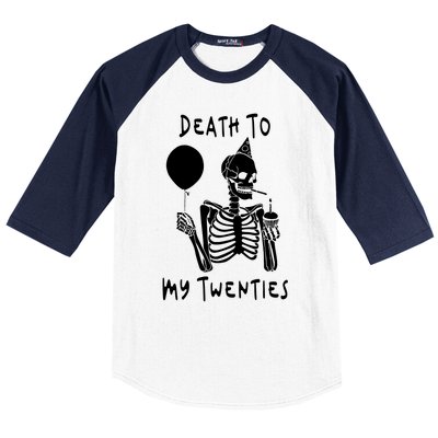 Death To My Twenties Funny R I P 20s 30th Birthday Skeleton Baseball Sleeve Shirt